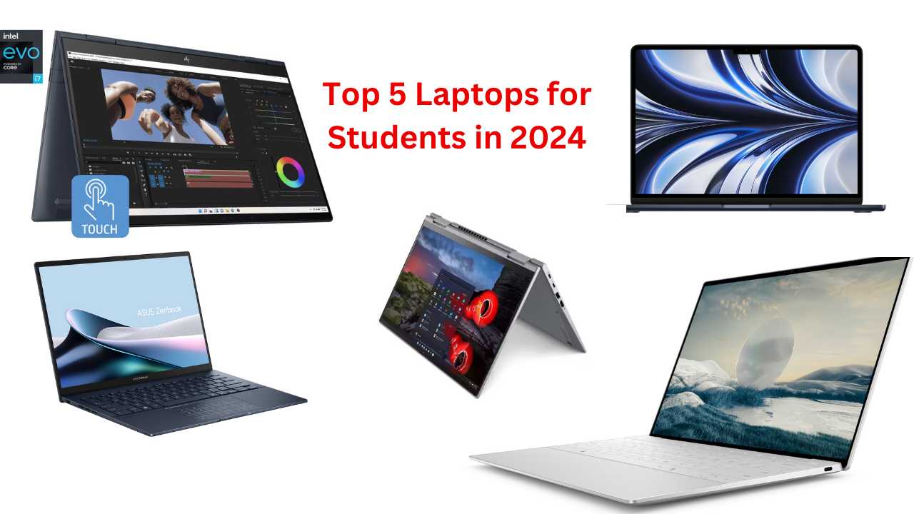 Top 5 Laptops for Students in 2024